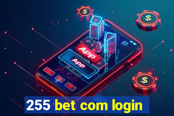 255 bet com login